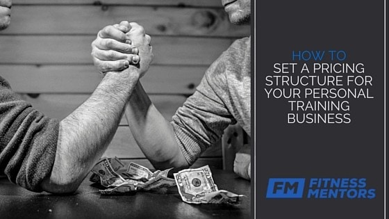 How to: Pricing Structure for Your Personal Training Business