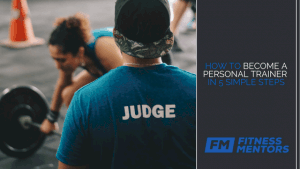 How to Become a Personal Trainer in 4 Simple Steps