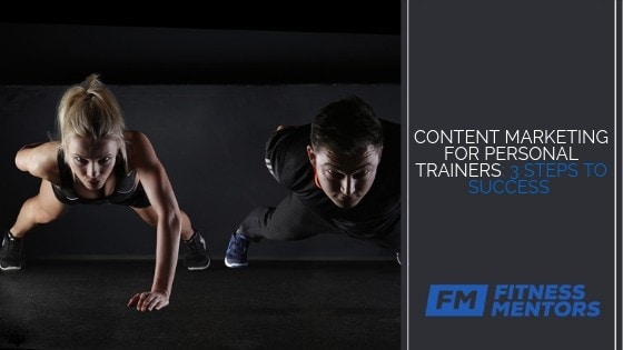 CONTENT MARKETING FOR PERSONAL TRAINERS