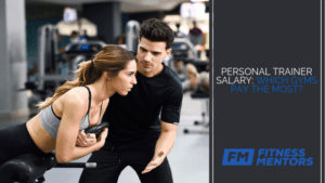 Personal Trainer Salary: Which Gyms Pay the Most?