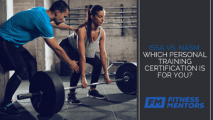 ISSA vs. NASM: Which Personal Training Certification is For You?