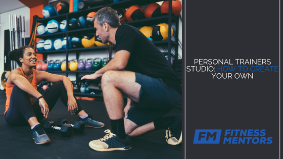 Personal Trainers Studio: How To Create Your Own