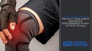 7 Best Knee Sleeves: Protect Your Joints and Boost Performance in Any Activity In 2023